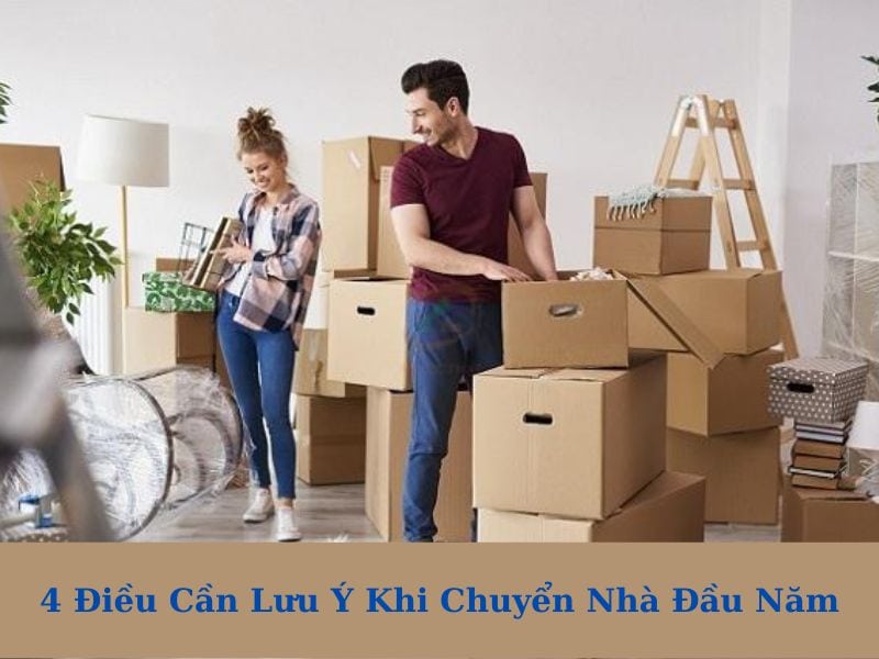 4 Điều Cần Lưu Ý Khi Chuyển Nhà Đầu Năm