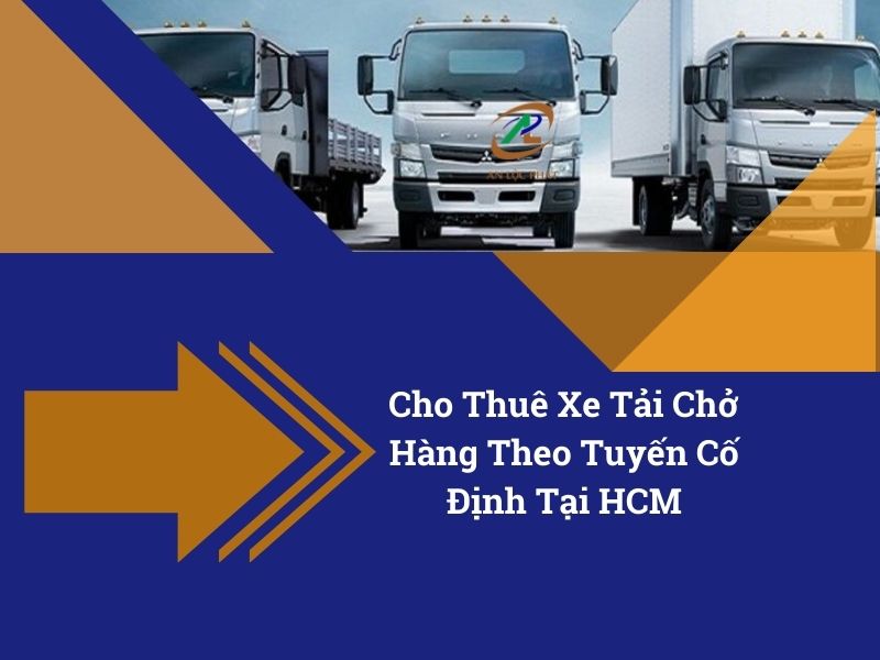 giá thuê xe tải chở hàng tuyến cố định hcm